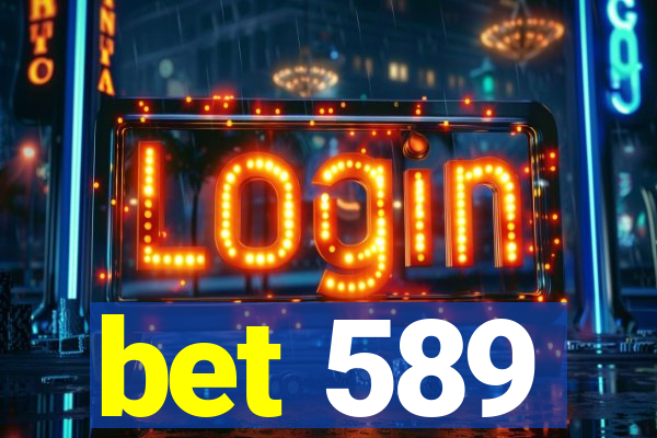 bet 589